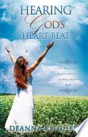 Hearing God s Heart Beat Book