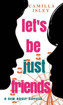 Let s Be Just Friends Book PDF