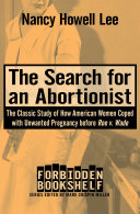 The Search for an Abortionist: The Classic Study of How ...