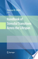 Handbook of Stressful Transitions Across the Lifespan Book