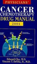 Physicians  Cancer Chemotherapy Drug Manual 2004 Book