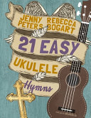 21 Easy Ukulele Hymns Book