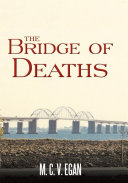 The Bridge of Deaths Book M. C. V. EGAN