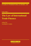 The Law of International Trade Finance