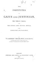 The Institutes of Gaius and Justinian, the Twelve Tables, and the CXVIIIth and CXXVIIth Novels by Gaius PDF