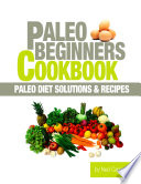 Paleo Beginners Cookbook Book