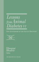 Lessons from Animal Diabetes VI