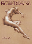The Artist s Complete Guide to Figure Drawing