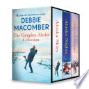 Debbie Macomber The Complete Alaska Collection Book