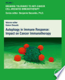 Autophagy in Immune Response  Impact on Cancer Immunotherapy Book
