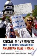 Social Movements and the Transformation of American Health Care Book