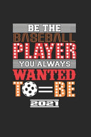 Be The Baseball Player You Always Wanted To Be