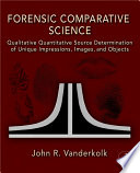 Forensic Comparative Science Book
