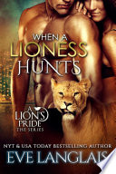 When a Lioness Hunts Book