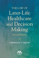 The Law of Later-life Healthcare and Decision Making