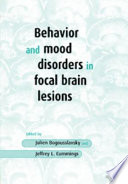 Behavior and Mood Disorders in Focal Brain Lesions Book