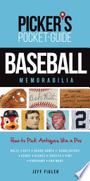 Picker's Pocket Guide - Baseball Memorabilia PDF Book By Jeff Figler