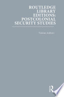 Routledge Library Editions: Postcolonial Security Studies