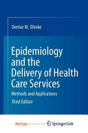 Epidemiology and the Delivery of Health Care Services
