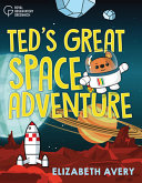 Ted s Great Space Adventure