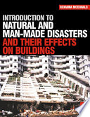 Introduction to Natural and Man made Disasters and Their Effects on Buildings
