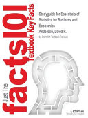 Studyguide for Essentials of Statistics for Business and Economics by Anderson  David R    ISBN 9781305600706