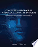 Computer Aided Oral and Maxillofacial Surgery Book
