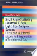 Small Angle Scattering  Neutrons  X Rays  Light  from Complex Systems Book