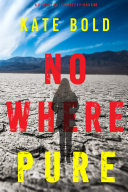 Nowhere Pure (A Harley Cole FBI Suspense Thriller—Book 8)