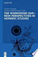 The Winnowing Oar New Perspectives In Homeric Studies
