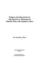 Ethics and Creativity in the Political Thought of Simone Weil and Albert Camus