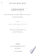 Selections from Addison s Papers contributed to the Spectator  Edited  with introduction and notes  by Thomas Arnold