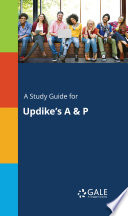 A Study Guide for Updike s A   P
