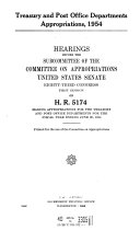 Treasury and Post Office Departments Appropriations, 1954, Hearings Before the Subcommittee of ... , 83-1 on H.R. 5174