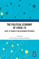The Political Economy of Covid-19