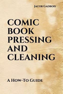 Comic Book Pressing and Cleaning Book PDF