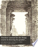 Teachers  Manual for the Prang Course in Drawing for Graded Schools  Books 1 6