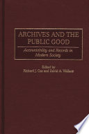 Archives and the Public Good Book