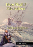 Here Shall I Die Ashore, Stephen Hopkins