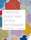 Crochet Every Way Stitch Dictionary Book