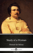 Study of a Woman by Honoré de Balzac - Delphi Classics (Illustrated) Pdf/ePub eBook