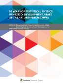 50 years of Statistical Physics in Mexico  Development  State of the Art and Perspectives