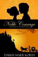 Noble Courage  Book One of the Aspen Series