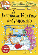 Geronimo Stilton  A Fabumouse Vacation for Geronimo   9  Book