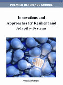 Innovations and Approaches for Resilient and Adaptive Systems