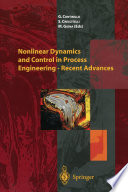 Nonlinear Dynamics and Control in Process Engineering     Recent Advances Book