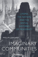 Imaginary Communities: Utopia, the Nation, and the Spatial ...
