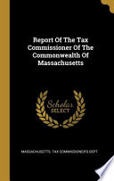 Report Of The Tax Commissioner Of The Commonwealth Of Massachusetts