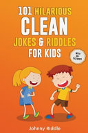 101 Hilarious Clean Jokes   Riddles For Kids