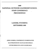 1989 National Outdoor Leadership School Staff Conference Proceedings